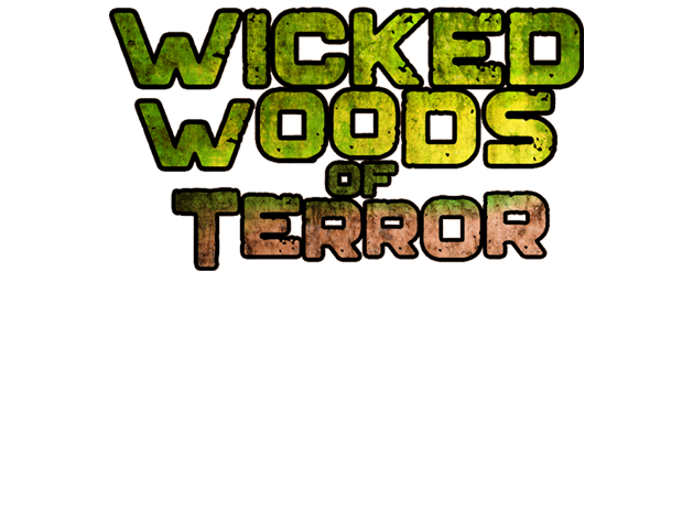 Wicked Woods of Terrror